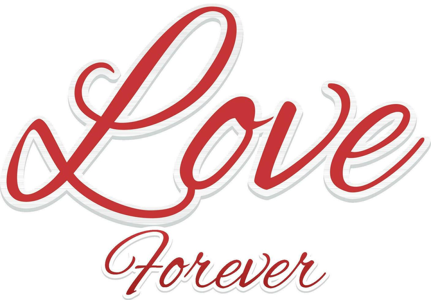 Creative Text Love Forever. vector