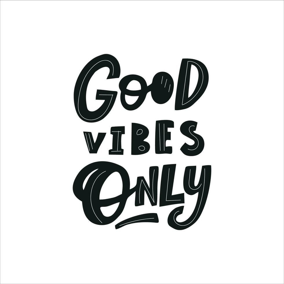 Handwritten phrase Good vibes only for postcards, posters, stickers, etc. vector