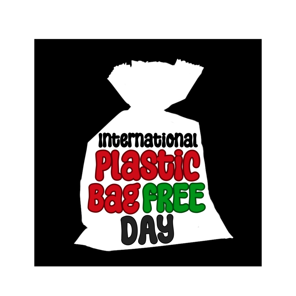 International Plastic Bag Free Day text, calligraphy, lettering ...