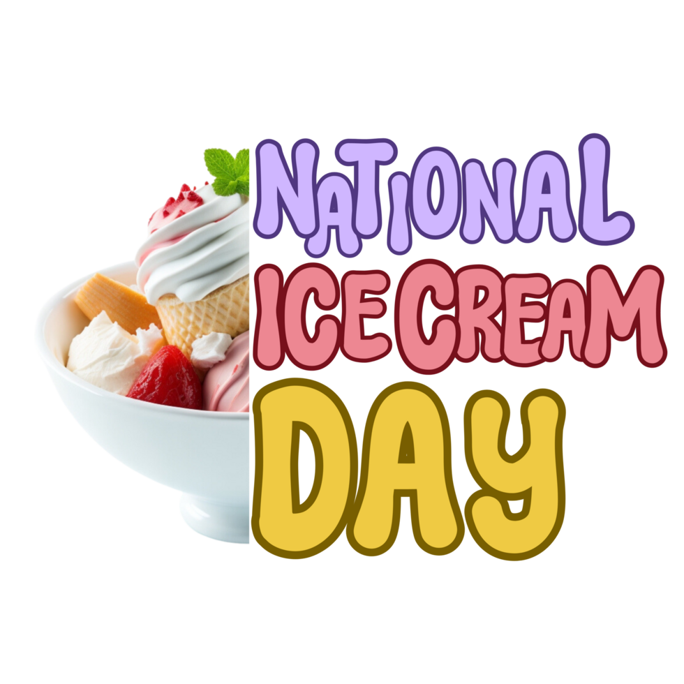 National Ice Cream Day text typography, calligraphy, lettering inscription clipart on transparent background, International Ice Cream Day, National Sundae Day, World Ice Cream Day, Month png