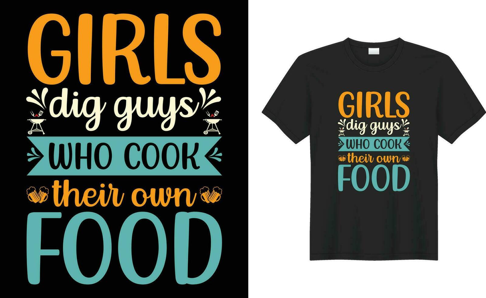 BBQ Grilling lover Funny retro vintage typography print Vector T-shirt design template. Girls dig guys who cook their own food