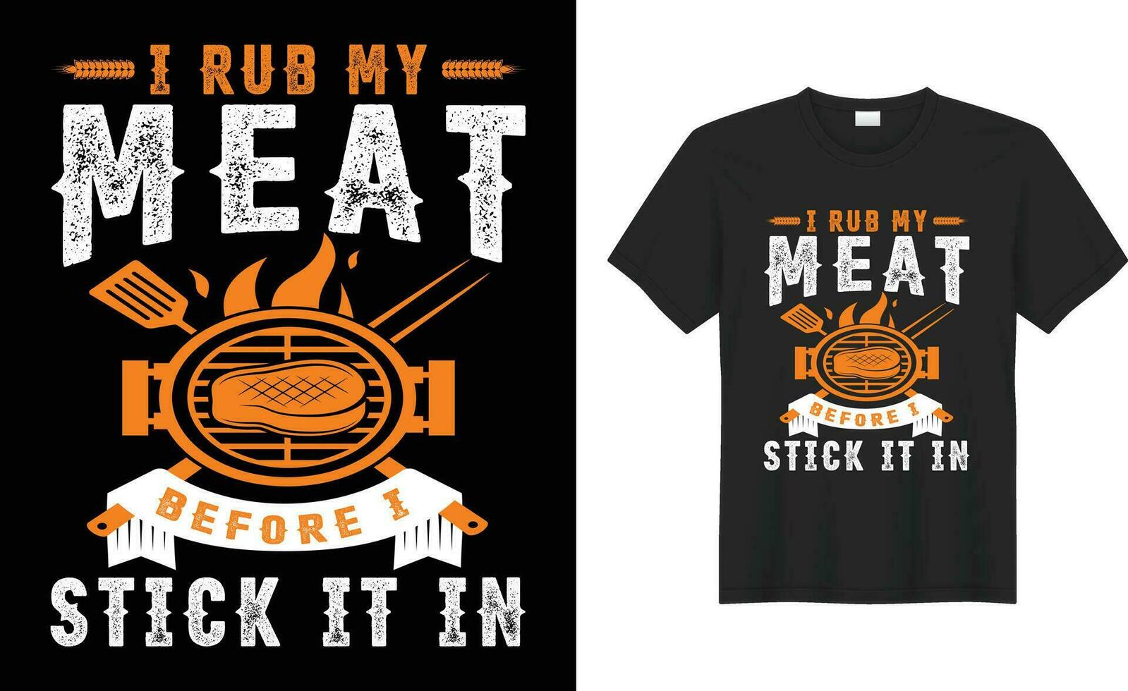 BBQ Grilling lover Funny retro vintage typography print Vector T-shirt design template. I Rub my meat before i stick it in