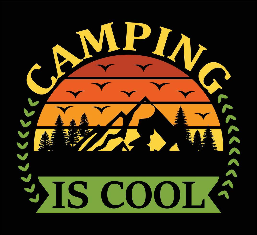 Camping is cool t shirt design vector