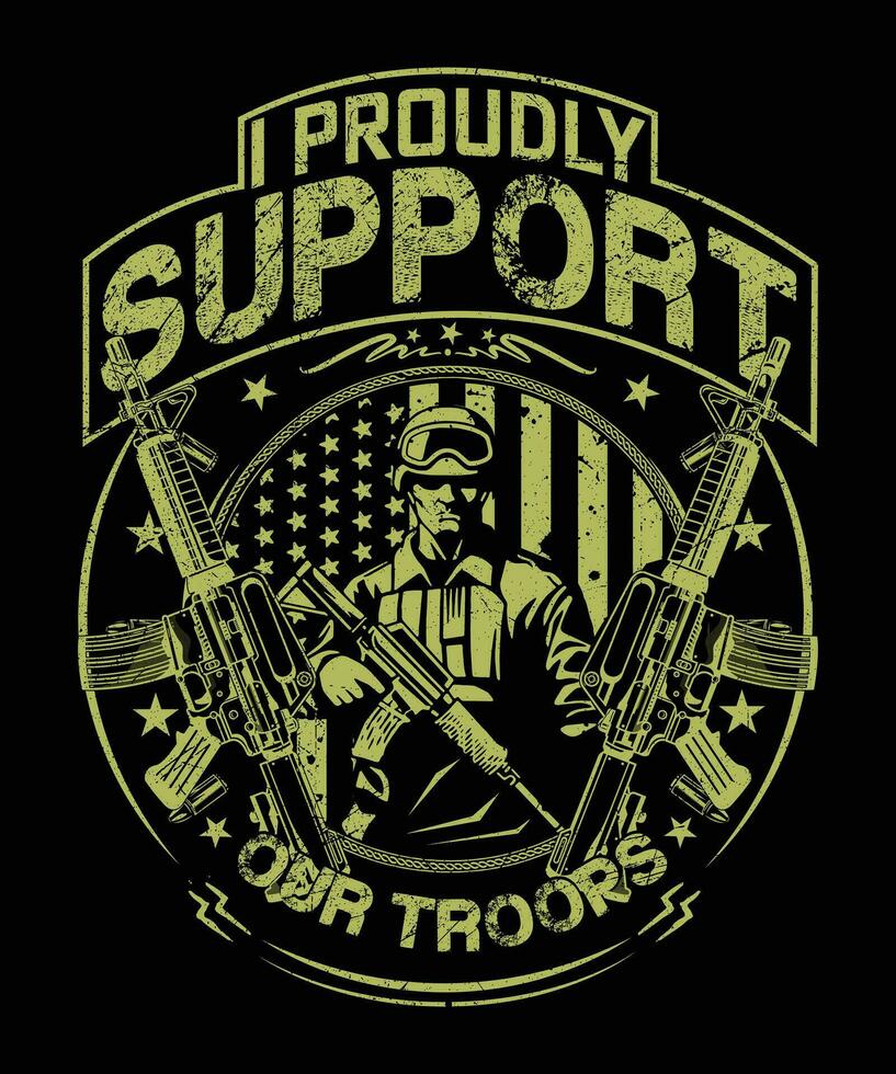 I proudly support our troops veteran t shirt design vector