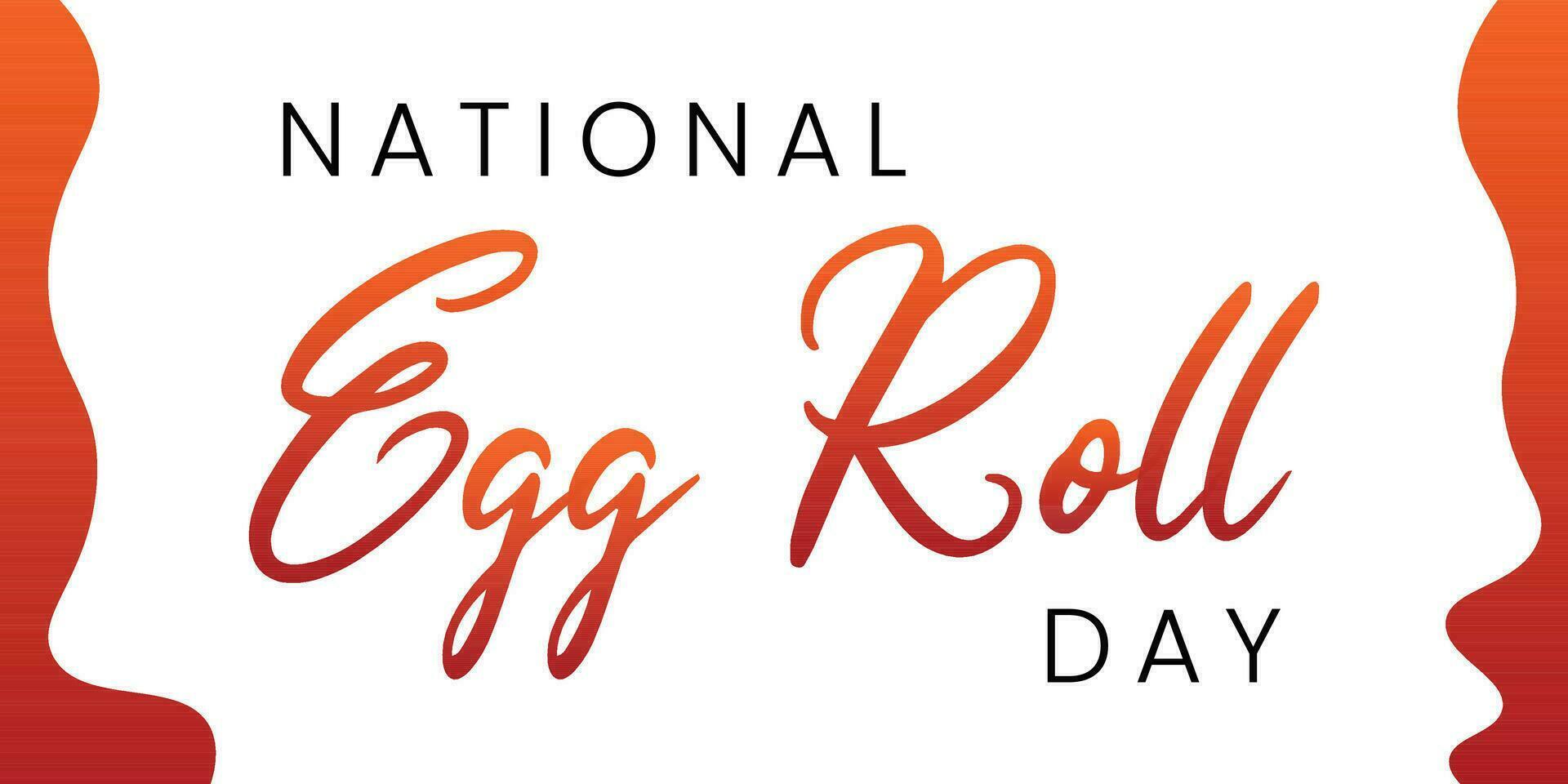 National Egg Roll Day June 10. Suitable for greeting card, poster