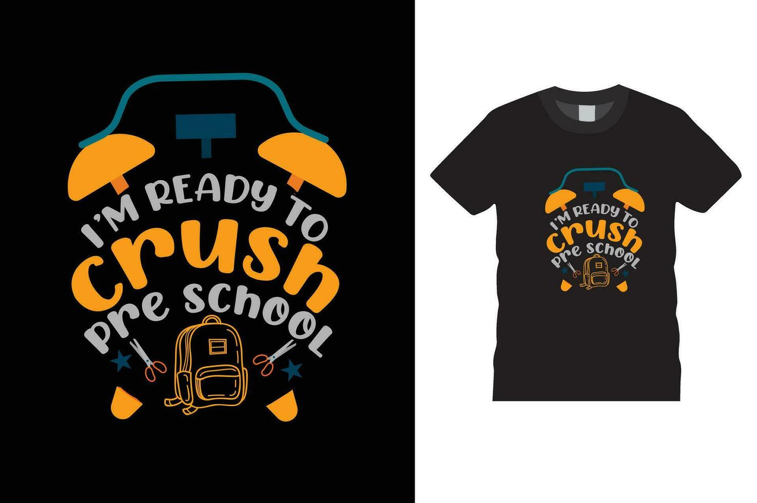 i am ready to crush pre school Concept of education tshirt dsign vector tamplate.