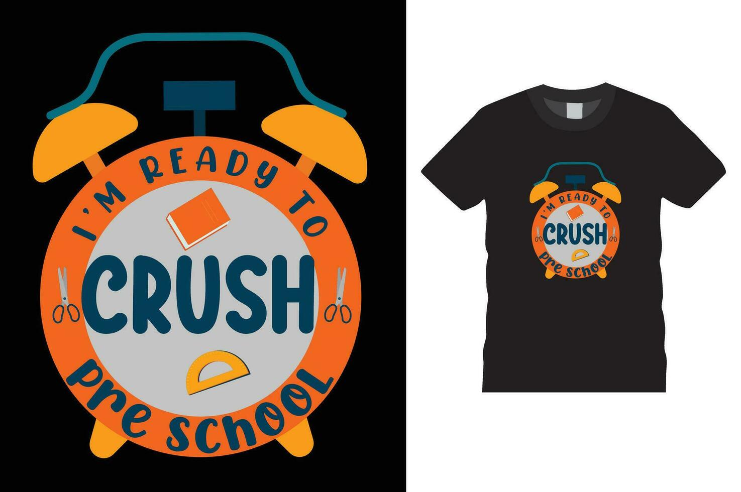 i am ready to crush pre school Concept of education tshirt dsign vector tamplate.