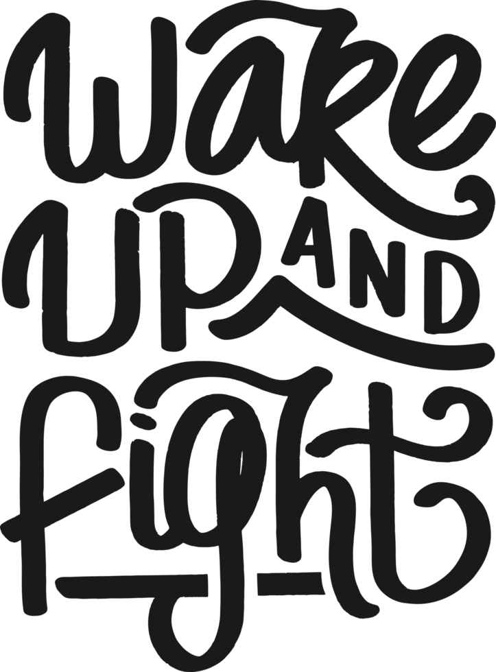 Wake Up and Fight, Motivational Typography Quote Design. png