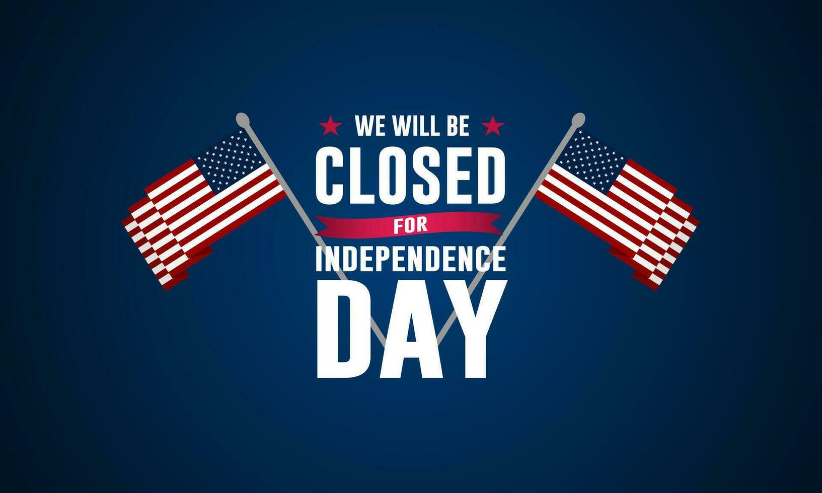 Independence Day USA 4th of July background design with we will be closed text vector