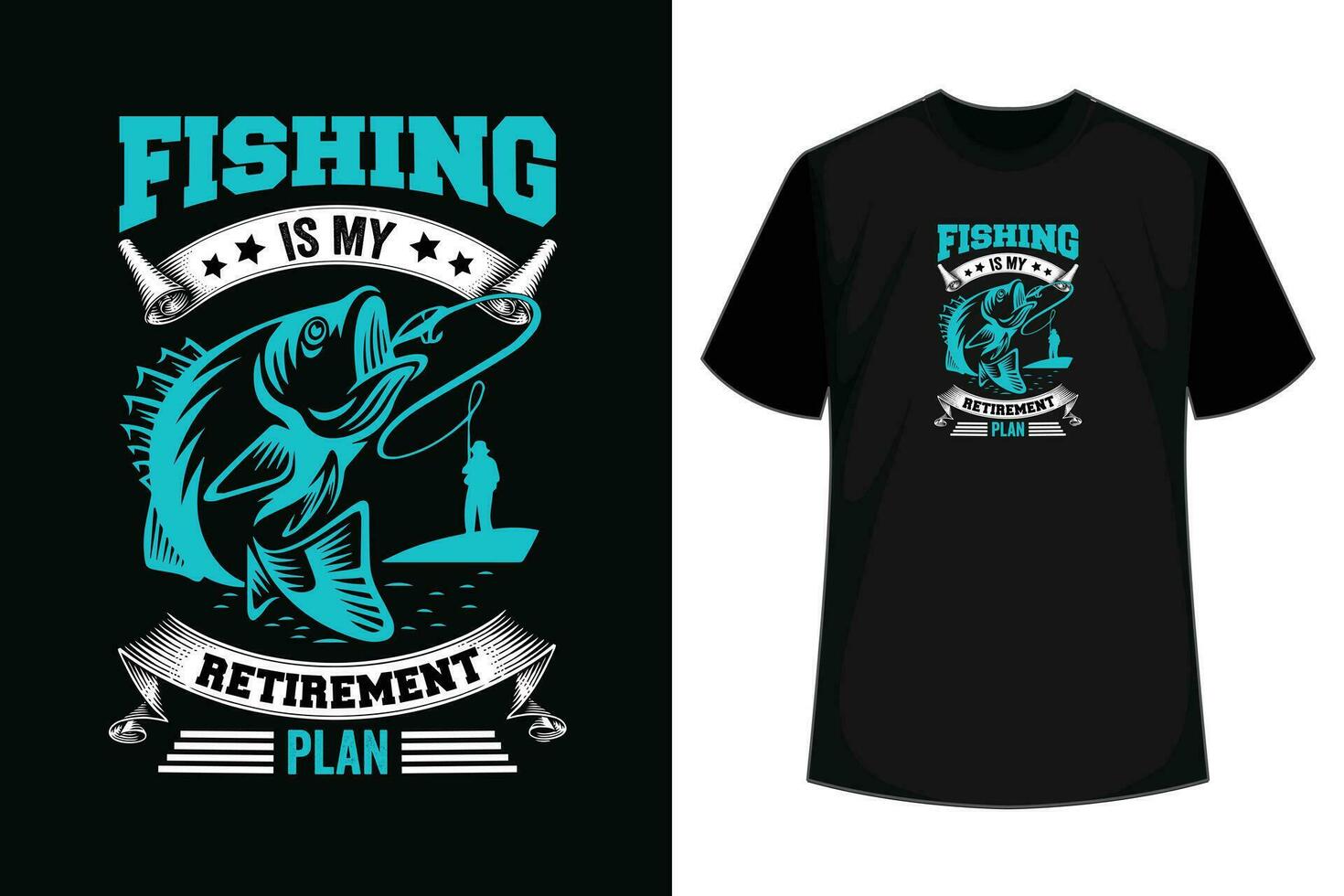 Fishing is my retirement plan T-Shirt vector