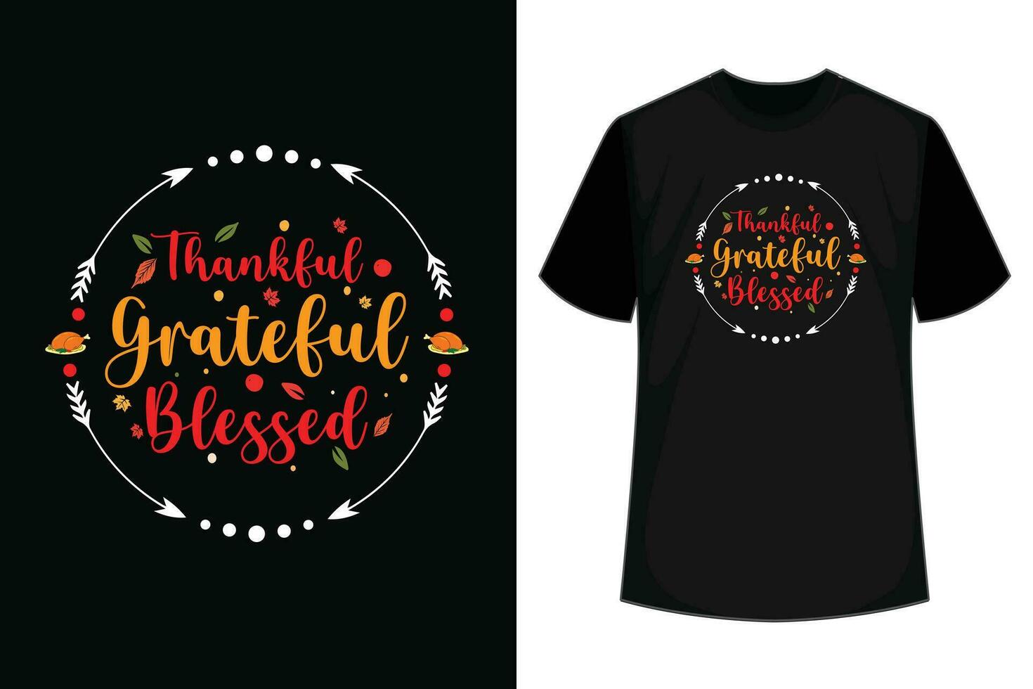 Grateful Thankful Blessed Thanksgiving T-Shirt vector