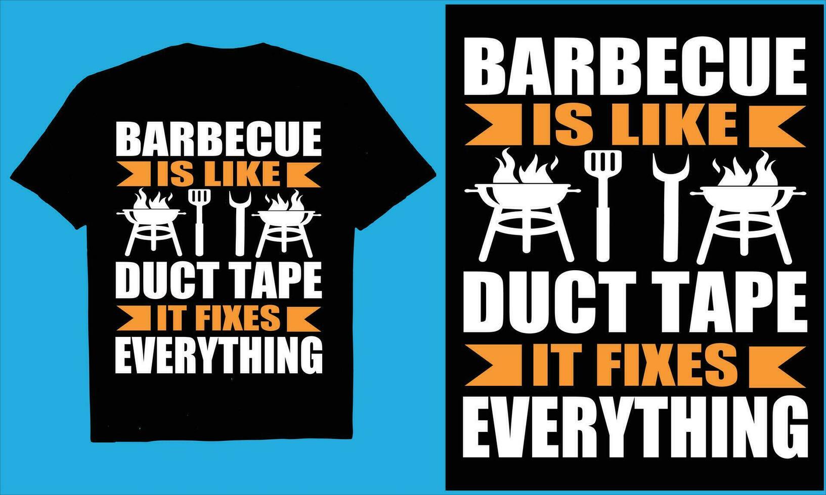 Barbecue is like Duct Tape it Fixes Everything vector, typography, cooking, bbq, beer, design,  t-shirt, vector