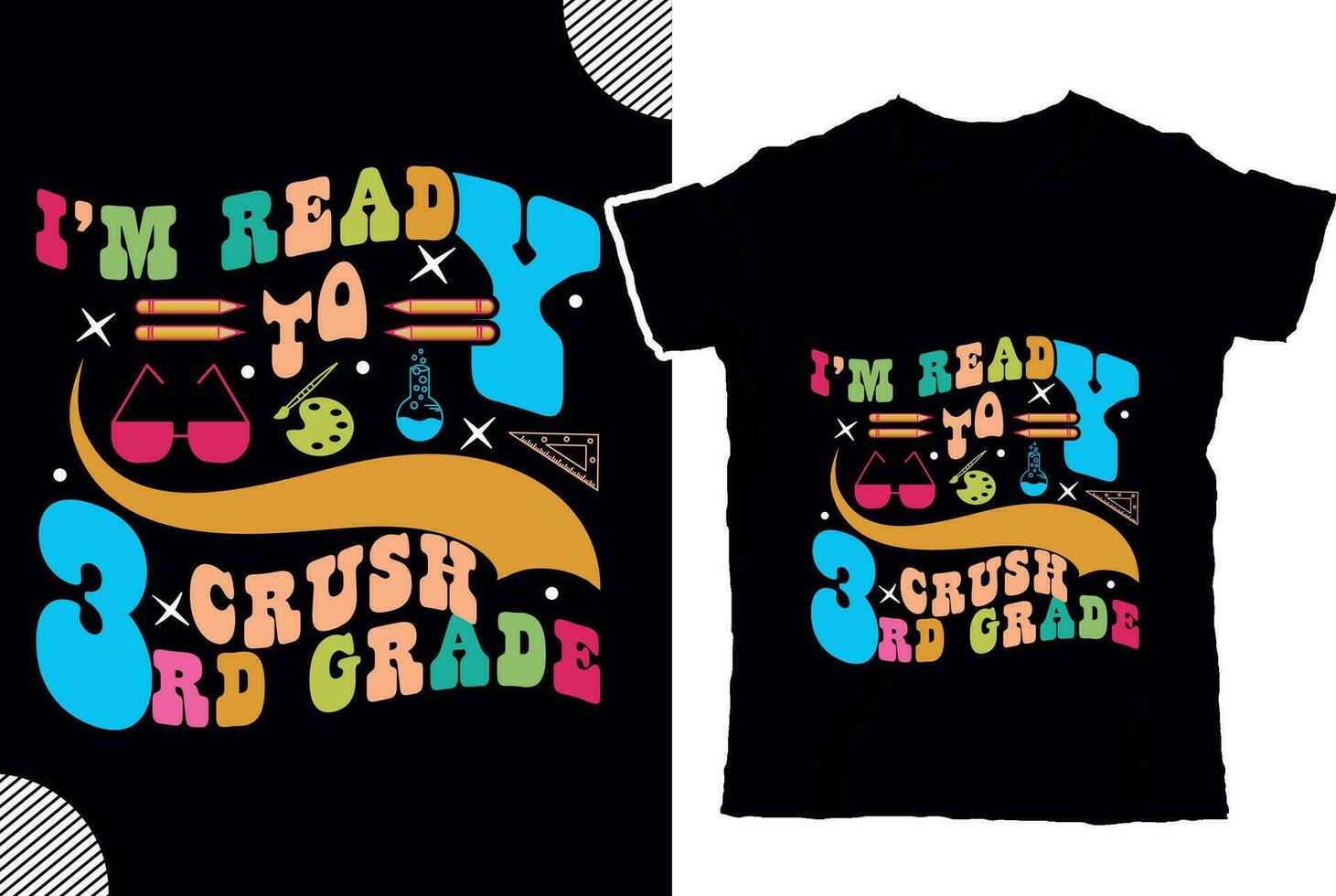 I am ready to crush 3rd grade, back to shcool t shirt design, t shirt design vector