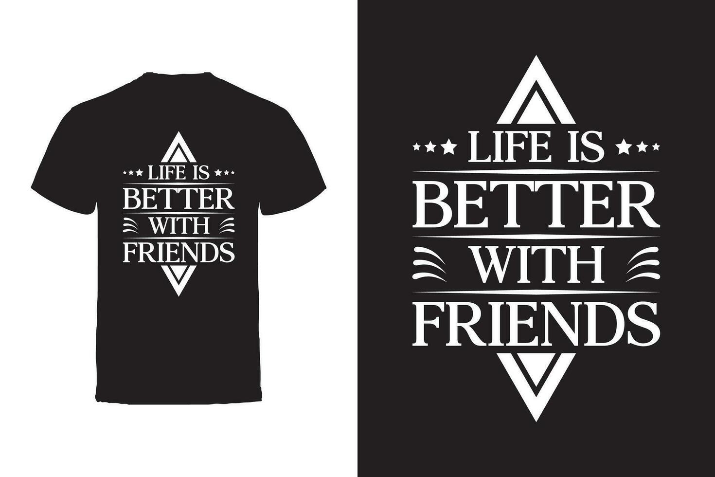 Vector T-shirt design. Friends and Friendship Typography Vector T-shirt design.