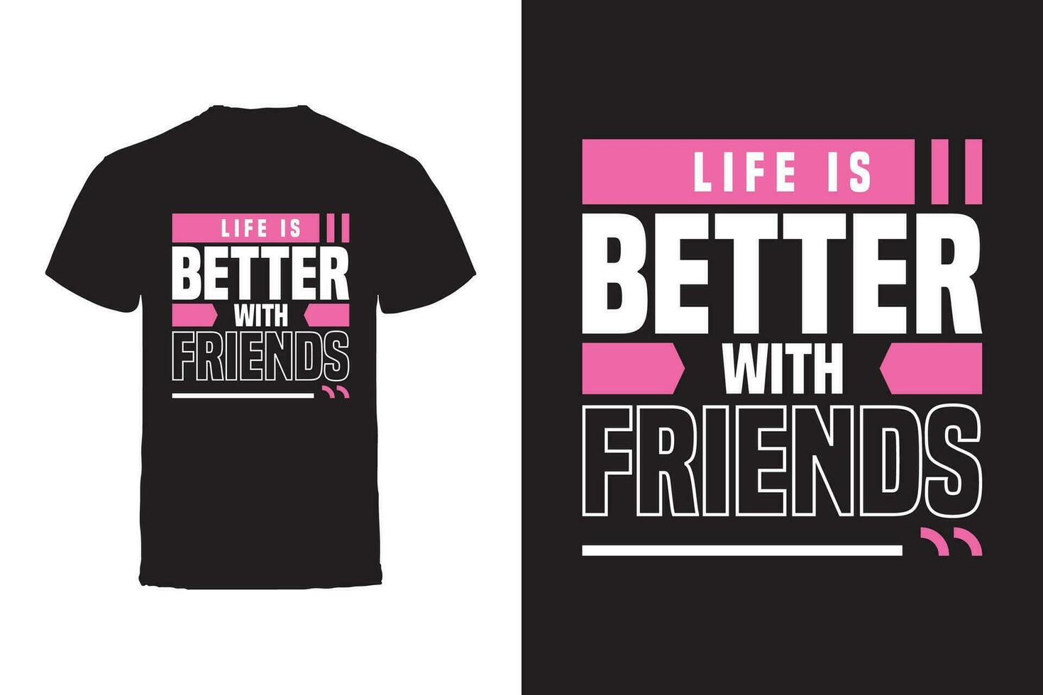 Vector T-shirt design. Friends and Friendship Typography Vector T-shirt design.