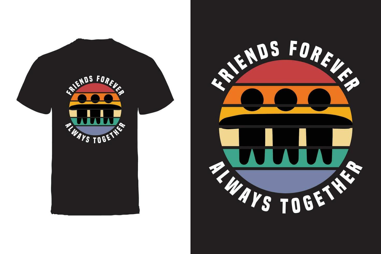 Vector T-shirt design. Friends and Friendship Typography Vector T-shirt design.