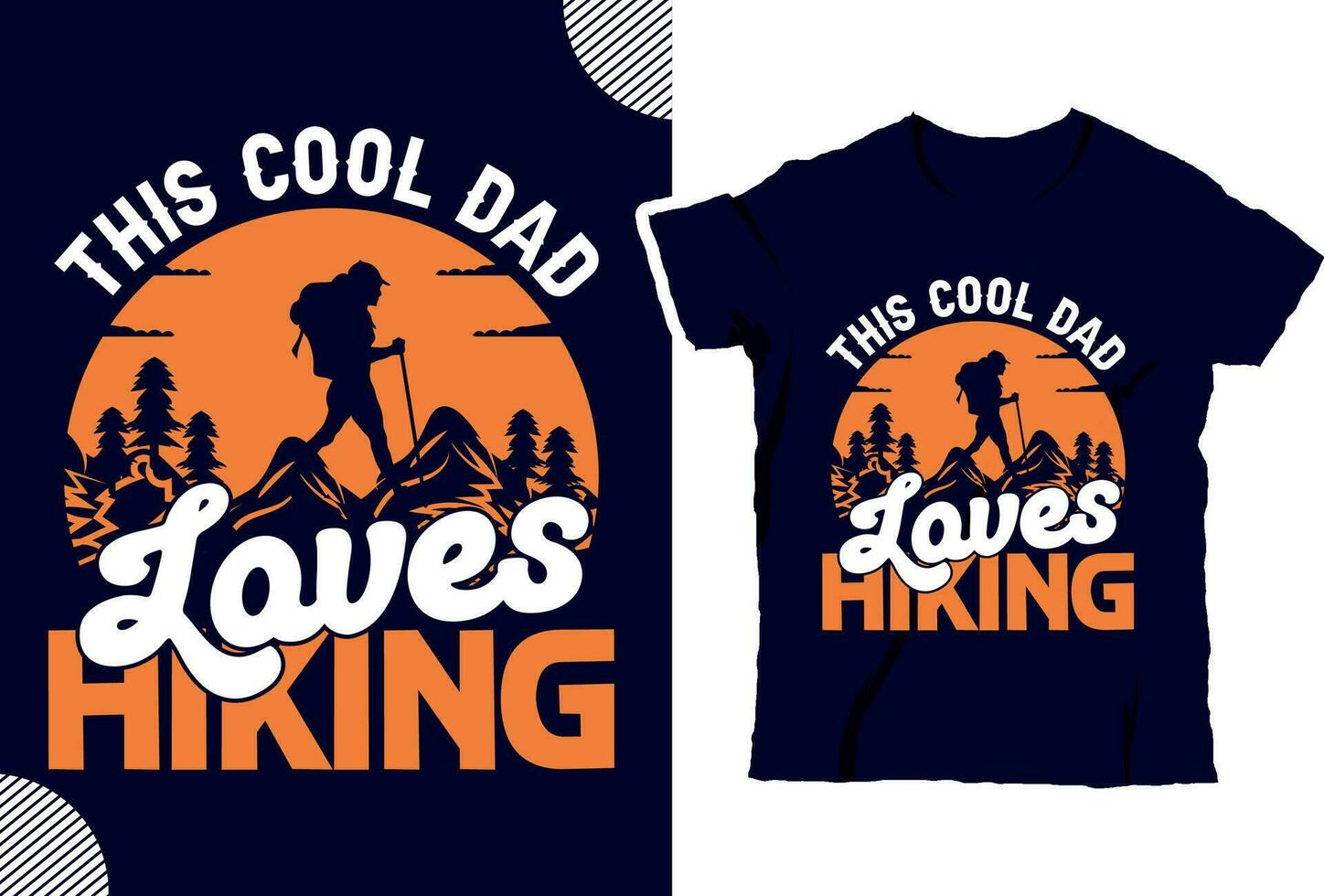 This cool dad loves hiking Climber hiker backpacker silhouette vector of a mountaineer t shirt design