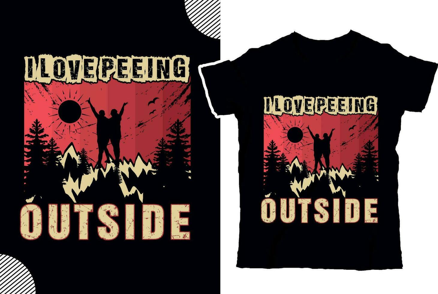 I love peeing outside, t shirt design vector