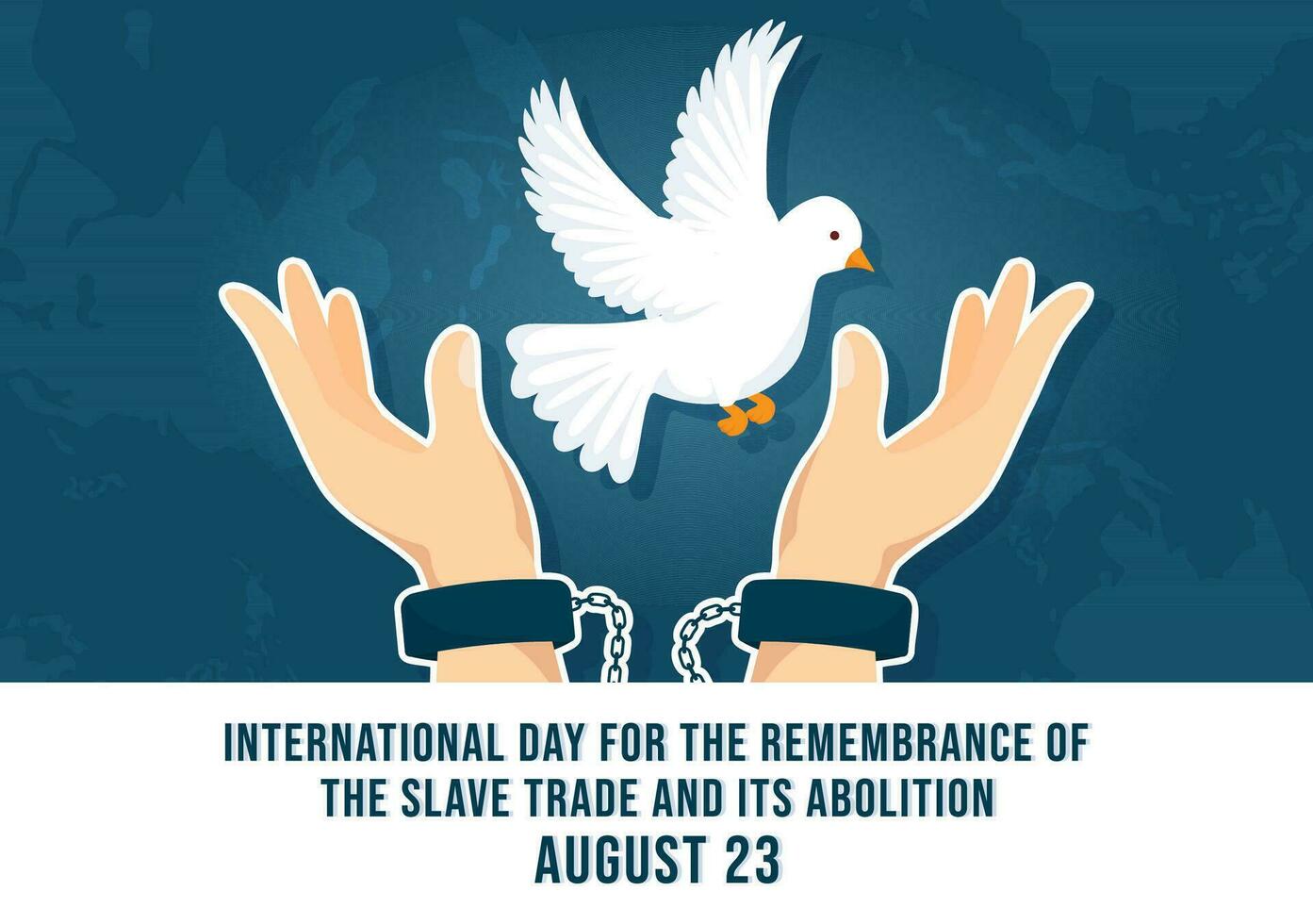 International Day of the Remembrance of the Slave Trade and its Abolition Vector Illustration on 23 August with Handcuff and Dove Bird in Templates