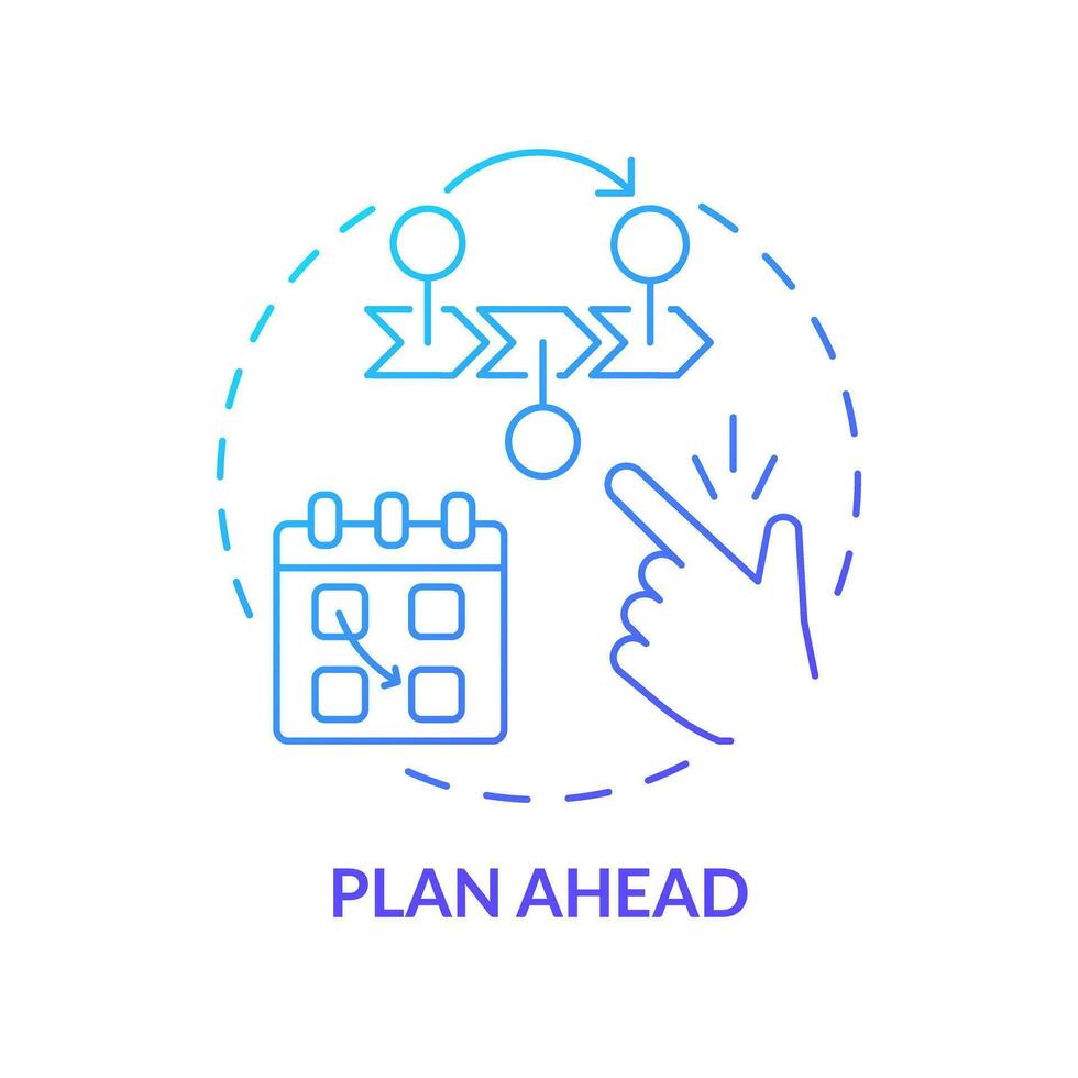 Plan ahead blue gradient concept icon. Stress reduction. What next. Content calendar. Marketing activity. Publish online abstract idea thin line illustration. Isolated outline drawing vector