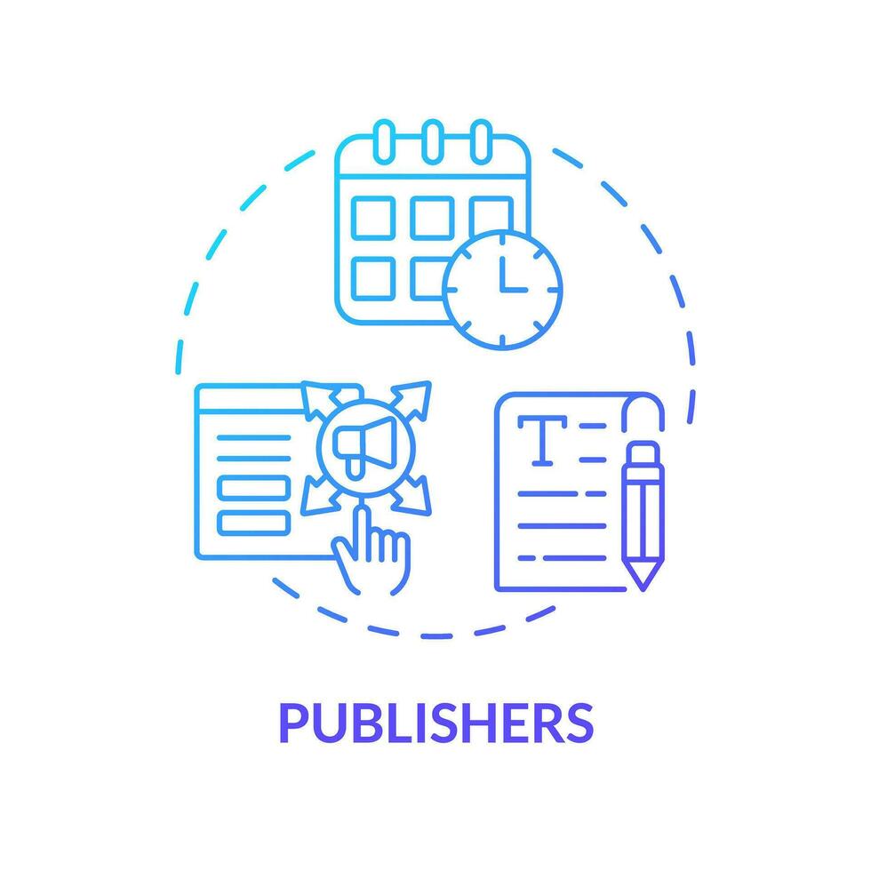 Publishers blue gradient concept icon. News website. Online magazine. Social media. Digital content. Marketing plan. Publish online abstract idea thin line illustration. Isolated outline drawing vector