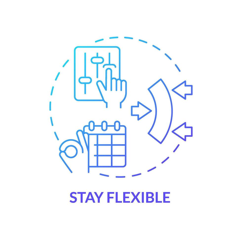 Stay flexible blue gradient concept icon. Customer centric. New opportunity. Business agility. Marketing strategy. Change management abstract idea thin line illustration. Isolated outline drawing vector