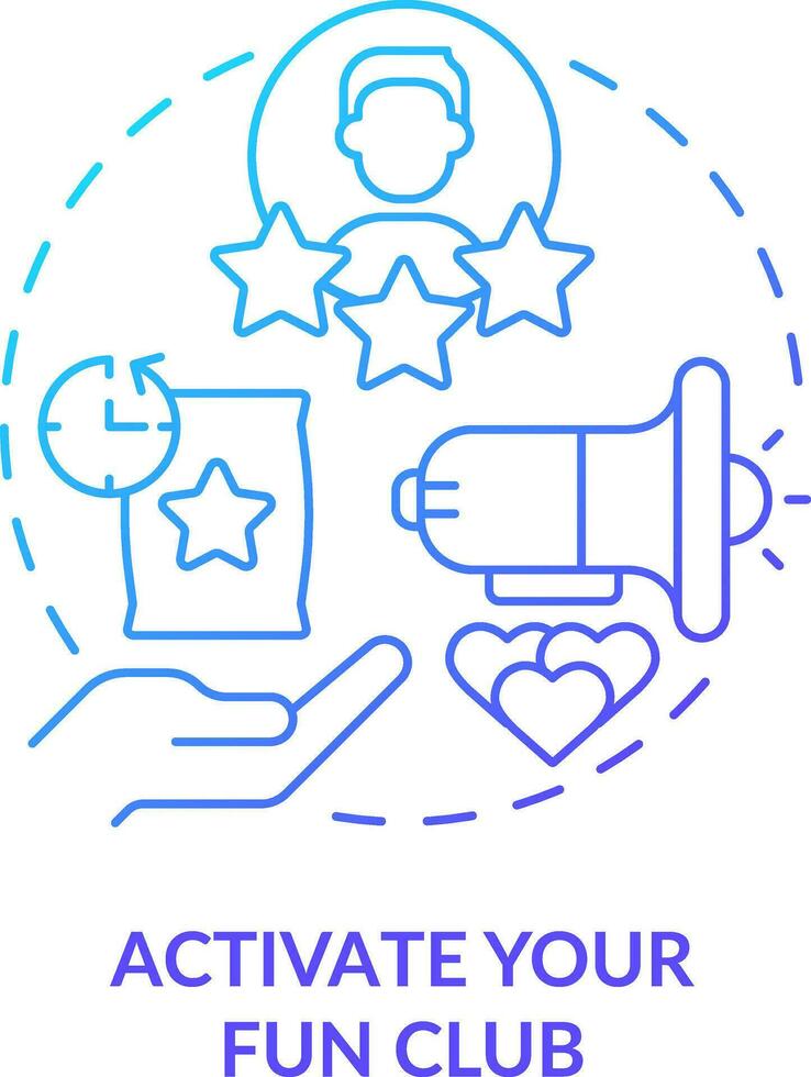 Activate your fun club blue gradient concept icon. Brand ambassador. Customer engagement strategy abstract idea thin line illustration. Isolated outline drawing vector