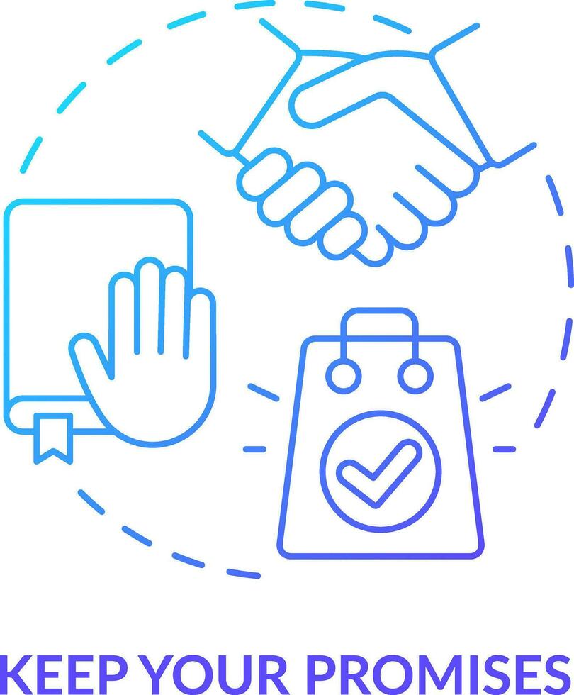 Keep your promises blue gradient concept icon. Client perception. Customer engagement strategy abstract idea thin line illustration. Isolated outline drawing vector