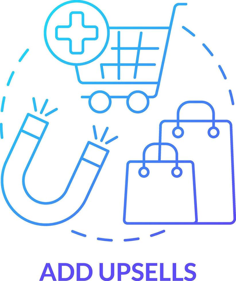 Add upsells blue gradient concept icon. Sell complementary products. Optimizing online business abstract idea thin line illustration. Isolated outline drawing vector