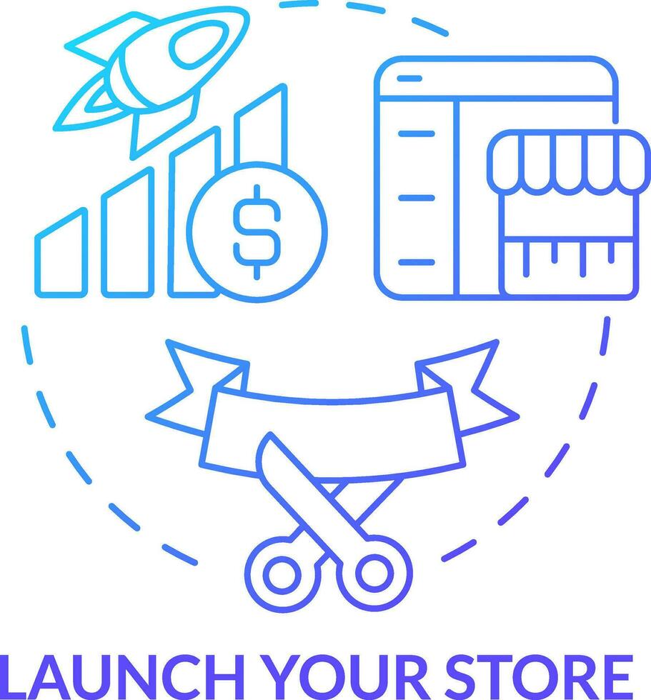 Launch your store blue gradient concept icon. Startup business. Ecommerce. Starting online store abstract idea thin line illustration. Isolated outline drawing vector