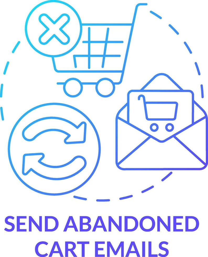 Send abandoned cart emails blue gradient concept icon. Reminder. Online store management tip abstract idea thin line illustration. Isolated outline drawing vector