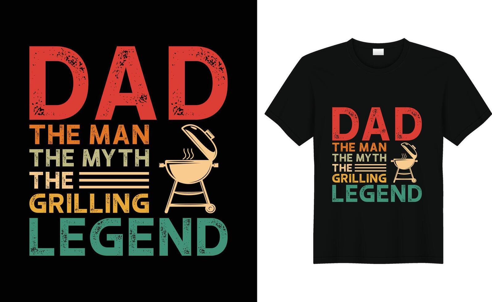 Dad The Man The Myth The Grilling Legend, Funny Grilling Gift for Dad, BBQ Shirt Funny Dad Shirt Retro Design vector