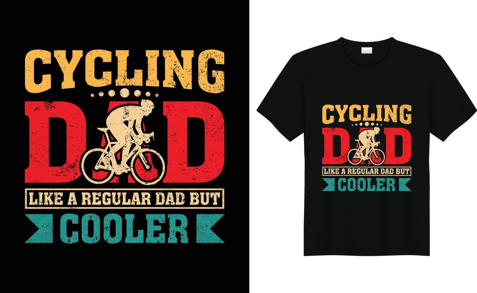 Cycling Dad Like A Regular Dad But Cooler ,Father's Day Cycling T-Shirt Design vector