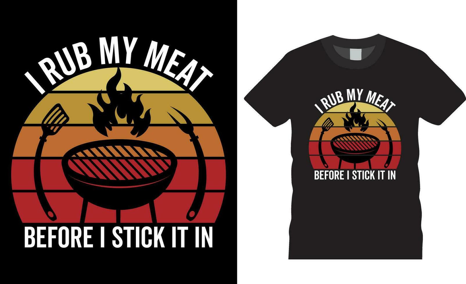 I Rub My Meat Before I Stick It in Summer BBQ Retro Vintage vector t-shirt design.