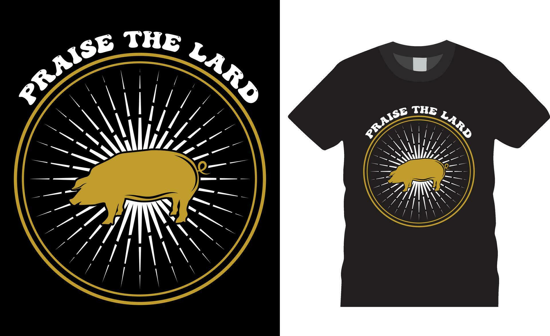 Praise the Lard Men’s BBQ Funny Chef Vector T-shirt design.Praise the