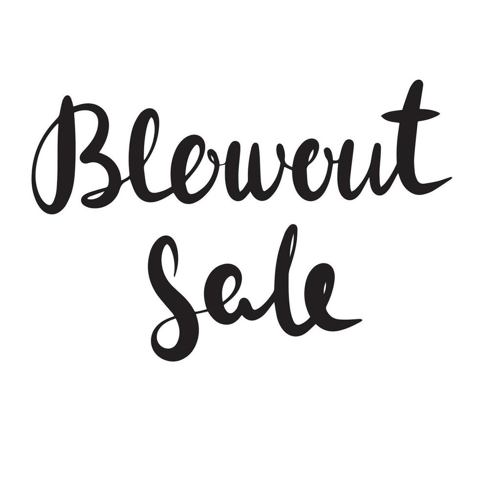 Blowout sale postcard. Ink illustration. Modern brush calligraphy. Isolated on white background. vector