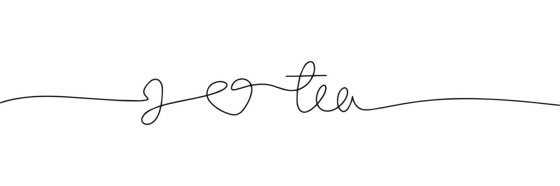 I love tea. One line continuous text about tea. Heart symbol hand drawn, calligraphy. Vector illustration.