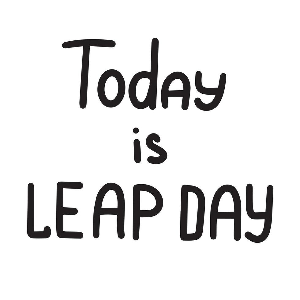 Happy Leap day or leap year slogan. Calendar page 29 February, month 2024. Isolated on white background. vector