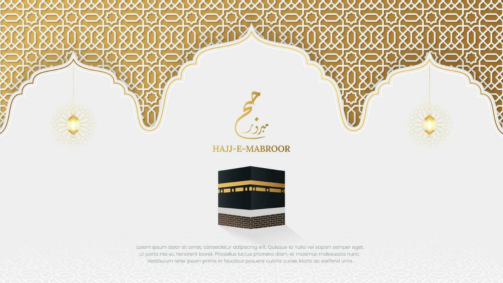 Hajj e Mabroor White and golden Islamic Background with Decorative Ornament Arch Frame vector