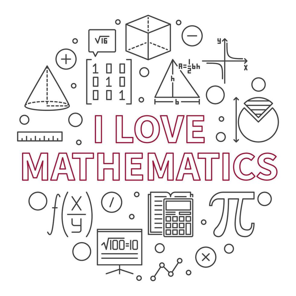 I Love Mathematics concept vector line round banner. Math Learning illustration