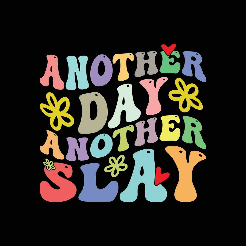 Another Day Another Slay 25370385 Vector Art At Vecteezy another-day-another-slay-25370385-vector-art-at-vecteezy