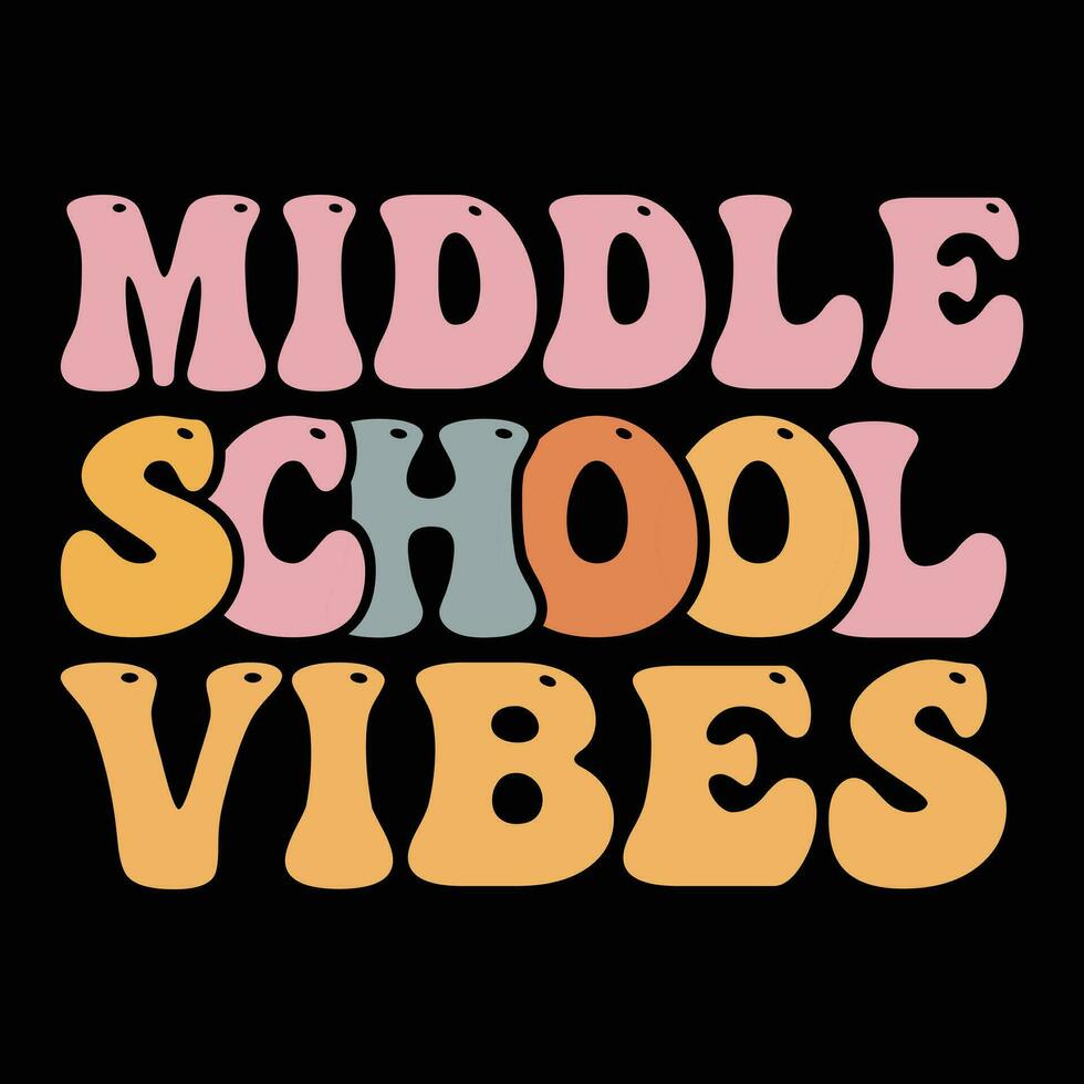 Back to school Designs,    Middle School Vibes vector