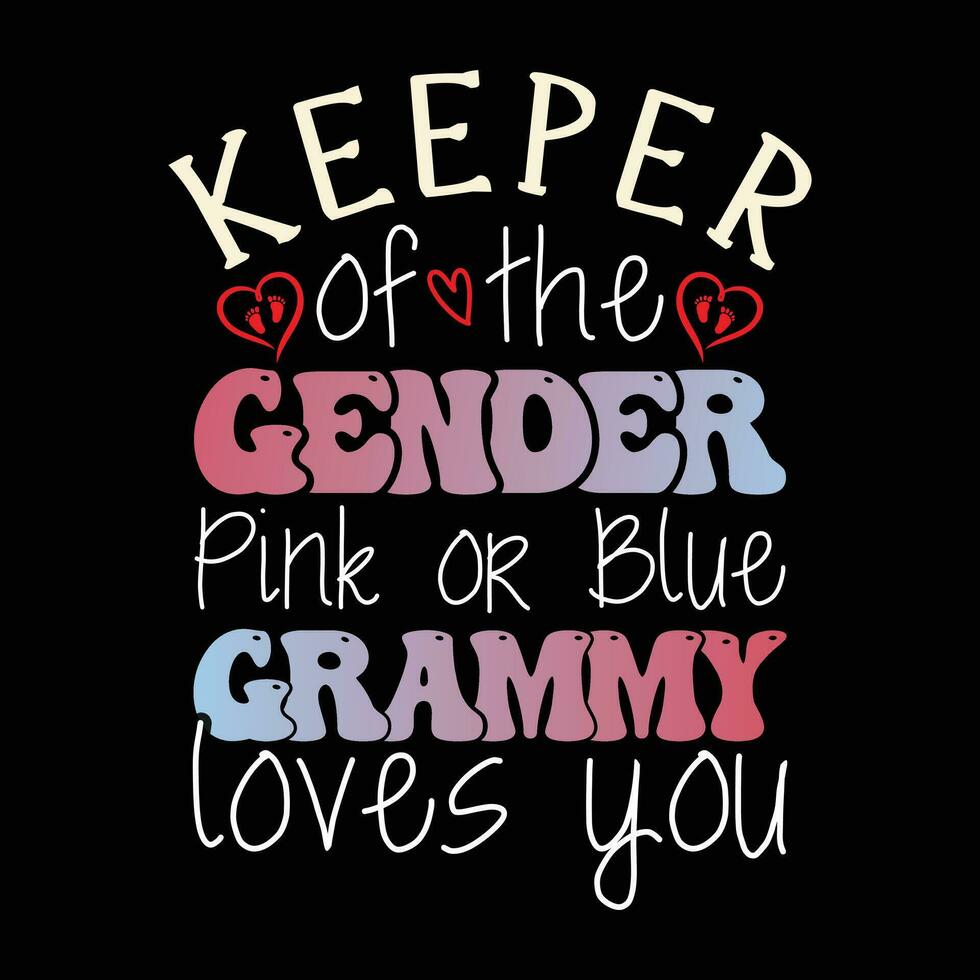 keeper of the Gender Pink or Blue Grammy Loves you vector