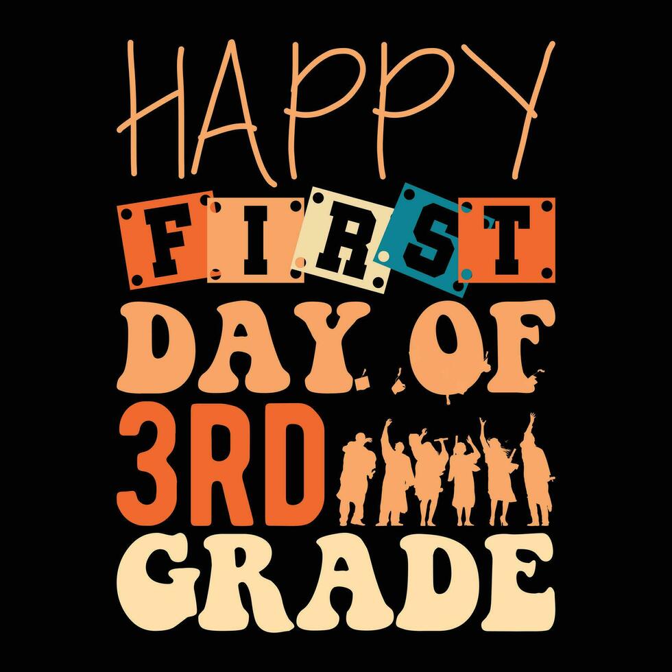 Back to school Designs,             Happy First day Of 3rd Grade vector