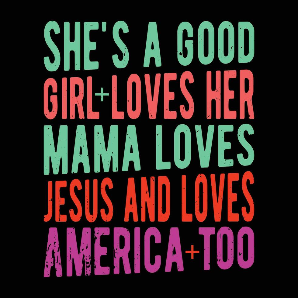 ella es un bueno niña ama su mamá ama Jesús y ama America también vector