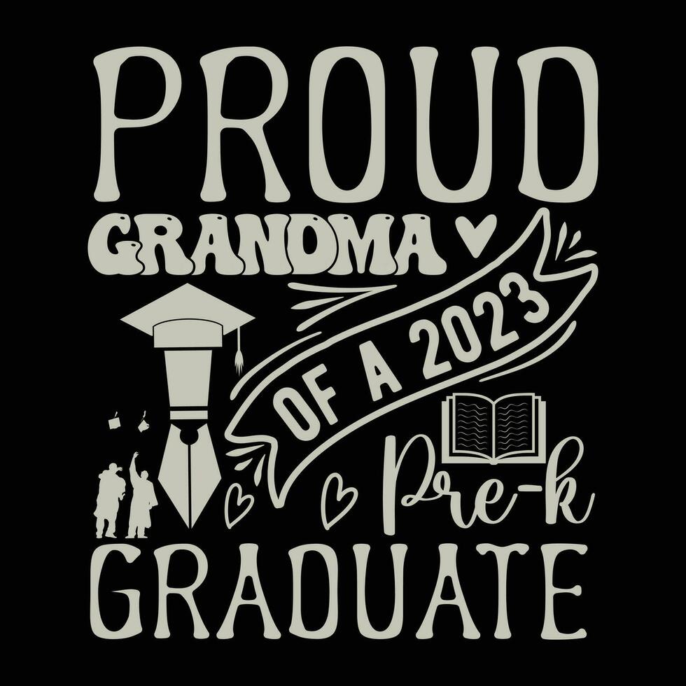 Back to school Designs,           Proud Grandma of A 2023 Pre-k Graduate vector
