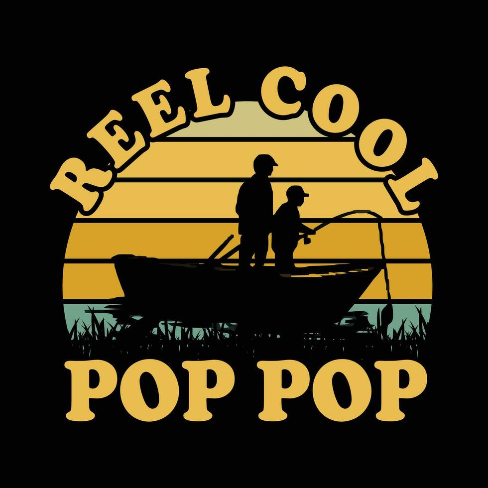 reel cool pop pop             tshirt designs vector