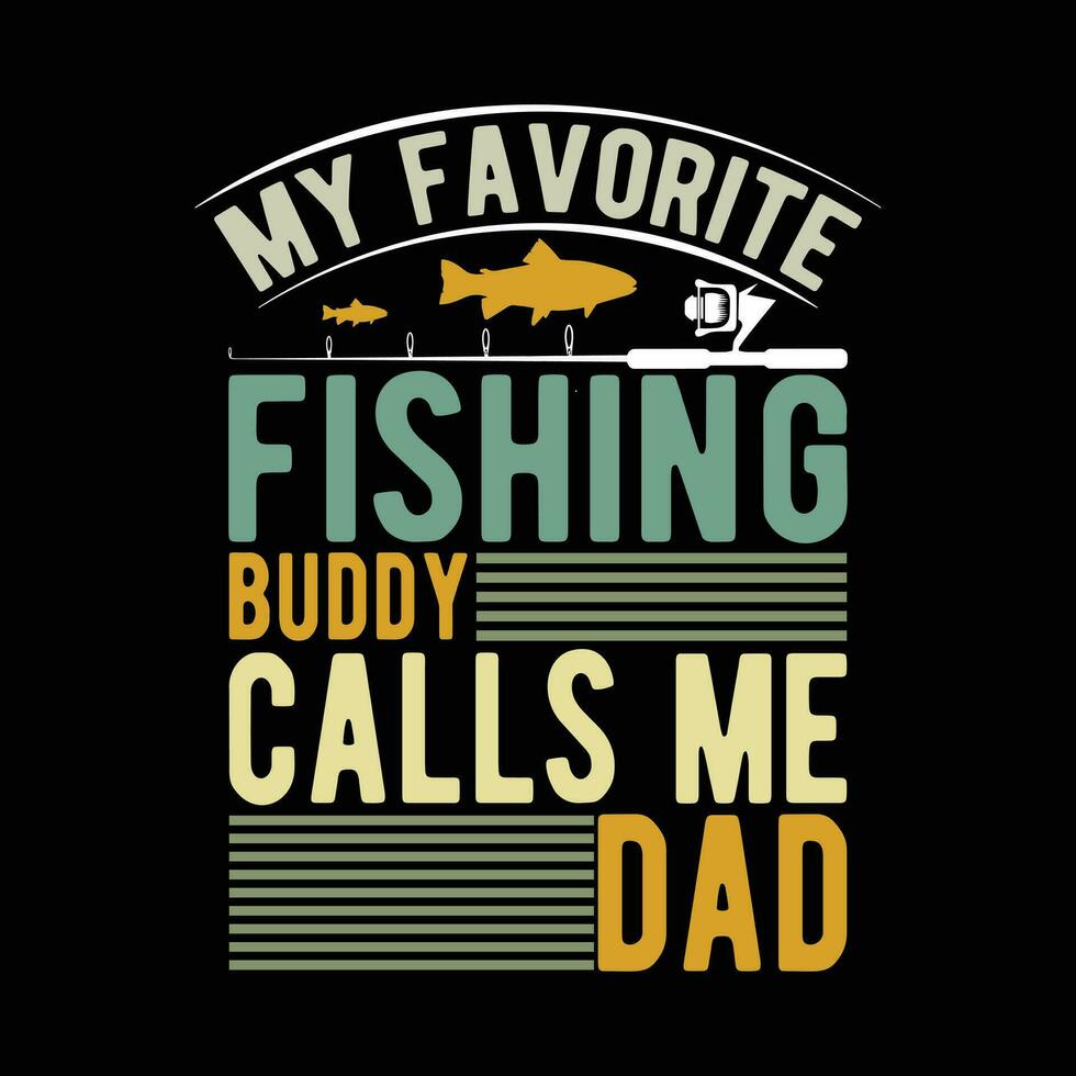mi favorito pescar compañero llamadas yo papá camiseta diseños vector