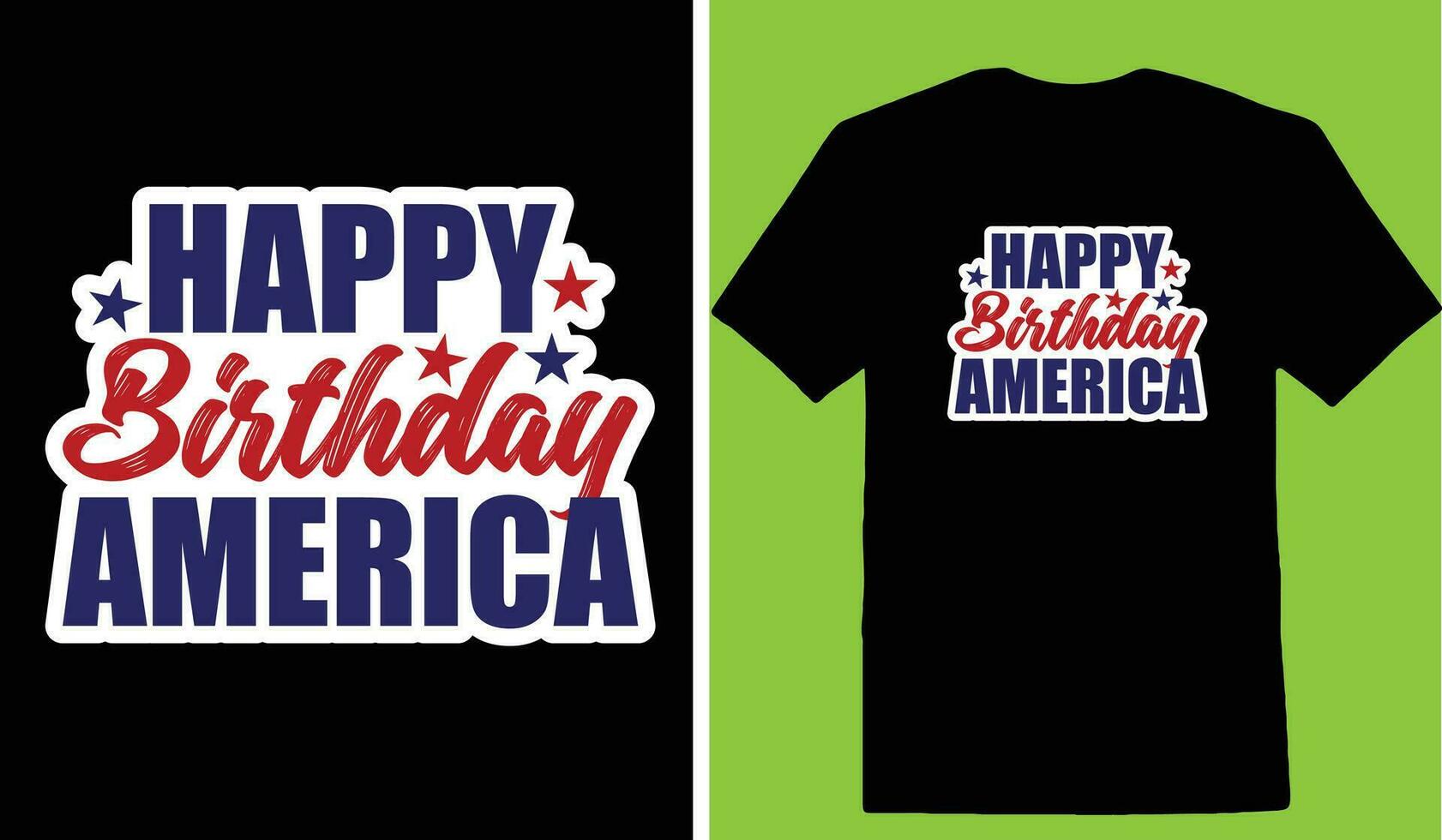 Happy Birthday America Tshirt 25372868 Vector Art at Vecteezy