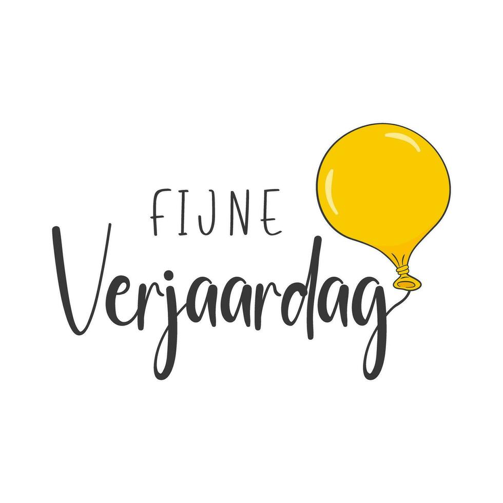 Happy Birthday lettering in Dutch - Fijne Verjaardag - with yellow balloon vector